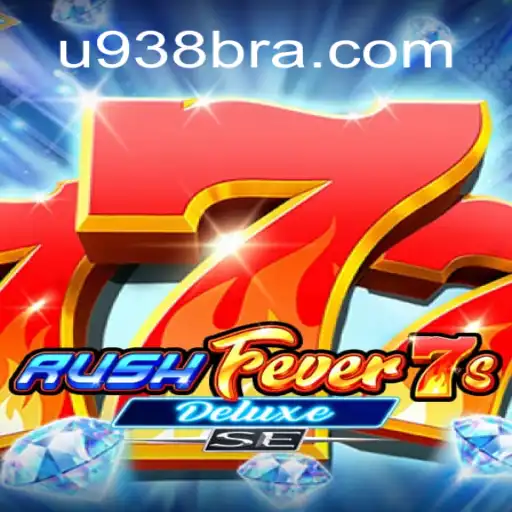 Descubra a Emoção do RushFever7sDeluxeSE com U938.COM